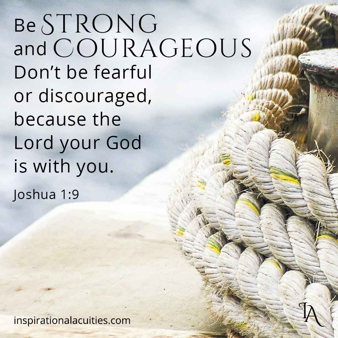 Joshua 1:9 Be Strong and Courageous bible verse
