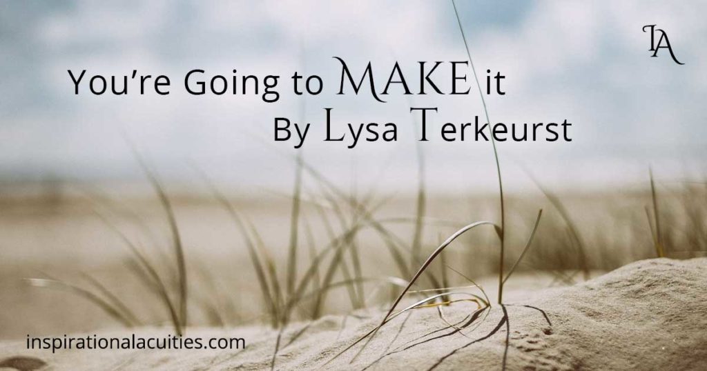You're Going to Make It Devotional by Lysa Terkeurst