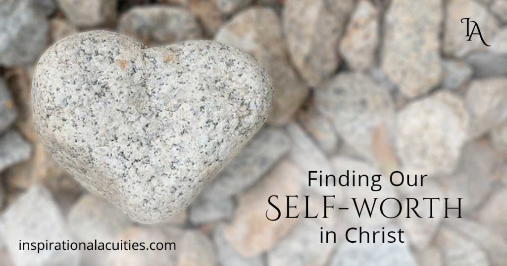 Finding our self-worth in christ jesus